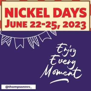 DAY 1 - Enjoy Nickel Days with friends and family